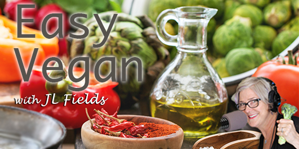 Easy Vegan with JL Fields