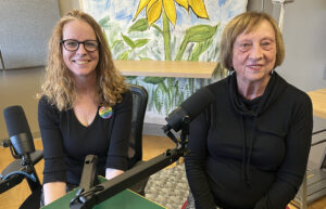 Shelly Roehrs and Phyllis Dunn in the podcast studio