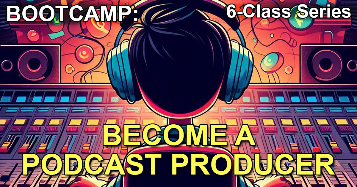 Podcaster at mixing console. Bootcamp: 6-class series. Become a podcast producer