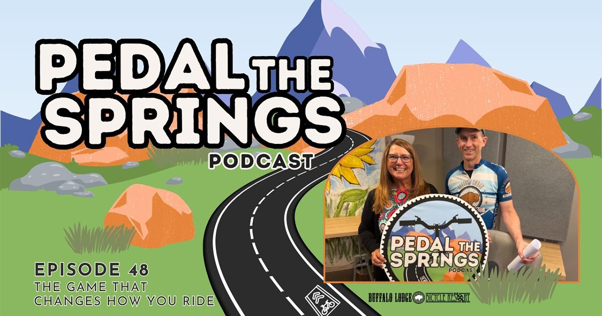 Pedal the Springs episode 48 The Game that Will Change the Way You Ride